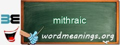 WordMeaning blackboard for mithraic